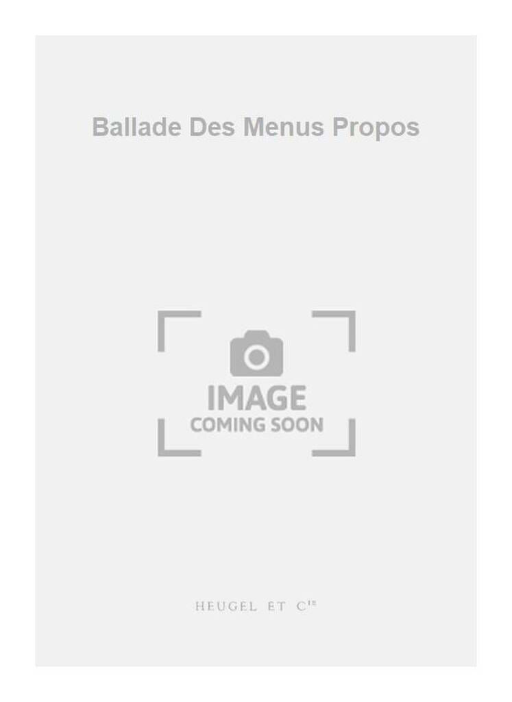 Ballade Des Menus Propos Guy Reibel Partition Chœur