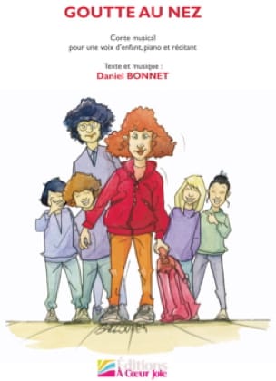 Goutte au nez + CD Daniel Bonnet Partition Pour enfants