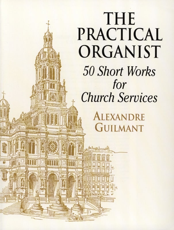 The Practical Organist Alexandre Guilmant Partition Orgue