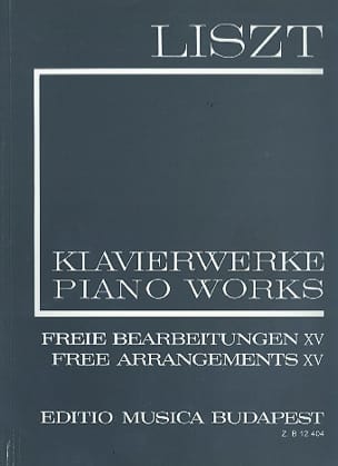 Arrangements Pour Piano Volume 15 Série 2 LISZT Partition Piano