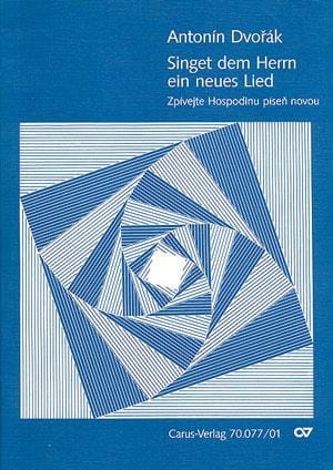 Singet dem Herrn ein neues Lied op. 99-10 DVORAK Partition Chœur
