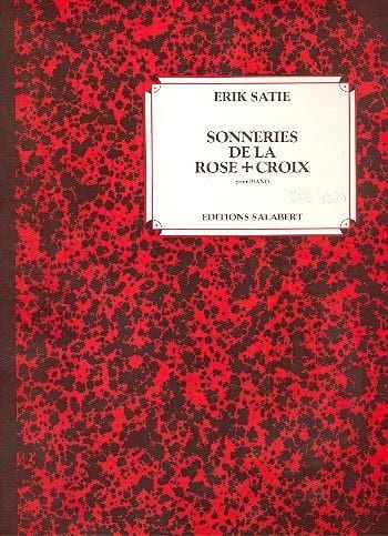 Sonneries de la Rose + Croix SATIE Partition Piano
