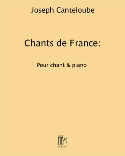 Chants de France. 2°série - Joseph Marie Canteloube - Partition