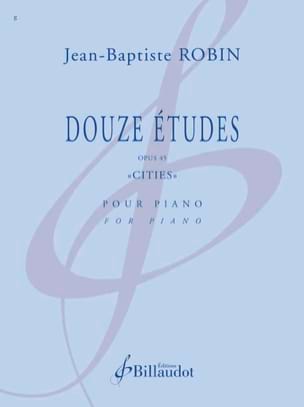 Parcourir les pages Douze études op. 45 - Jean-Baptiste Robin - Partition