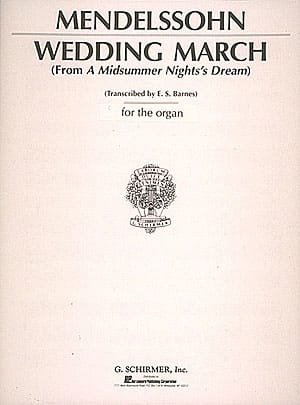 Wedding March - Marche Nuptiale MENDELSSOHN Partition Orgue