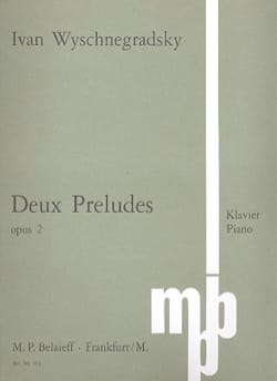 2 Préludes Op. 2 Ivan Wyschnegradsky Partition Piano