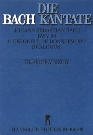 Cantate 60 O Ewigkeit, Du Donnerwort BACH Partition Duos