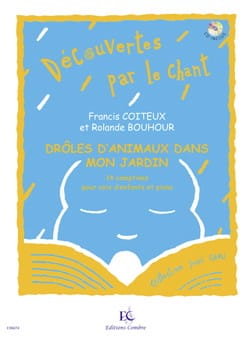 Drôles D'animaux Dans mon Jardin - Francis et Rolande Bouhour Coiteux