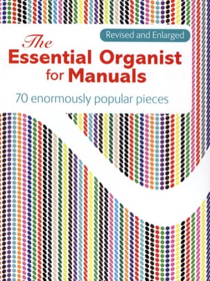 The Essential Organist for Manuals Partition Orgue