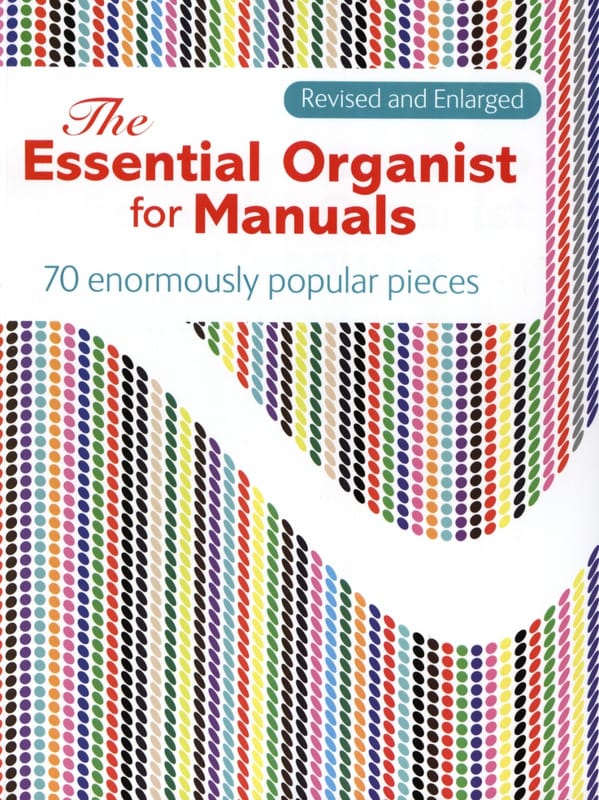 The Essential Organist for Manuals Partition Orgue