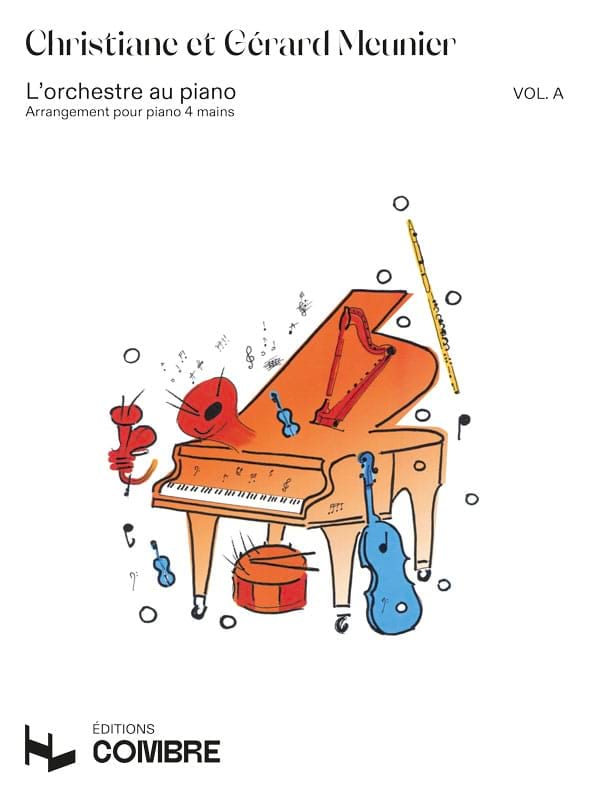 L'orchestre Au Piano Volume A - Meunier Gérard / Meunier Christiane