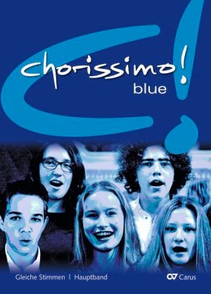 Chorissimo! Blue-Schulchorbuch für gleiche Stimmen Partition