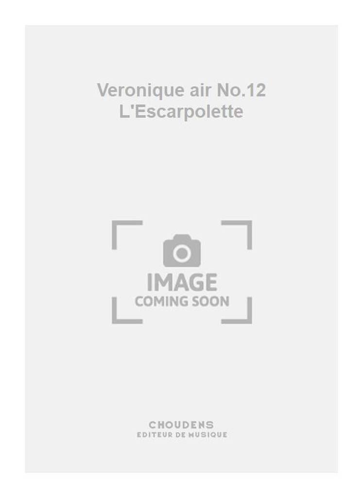 Poussez, Poussez L'escarpolette. Véronique - André Messager