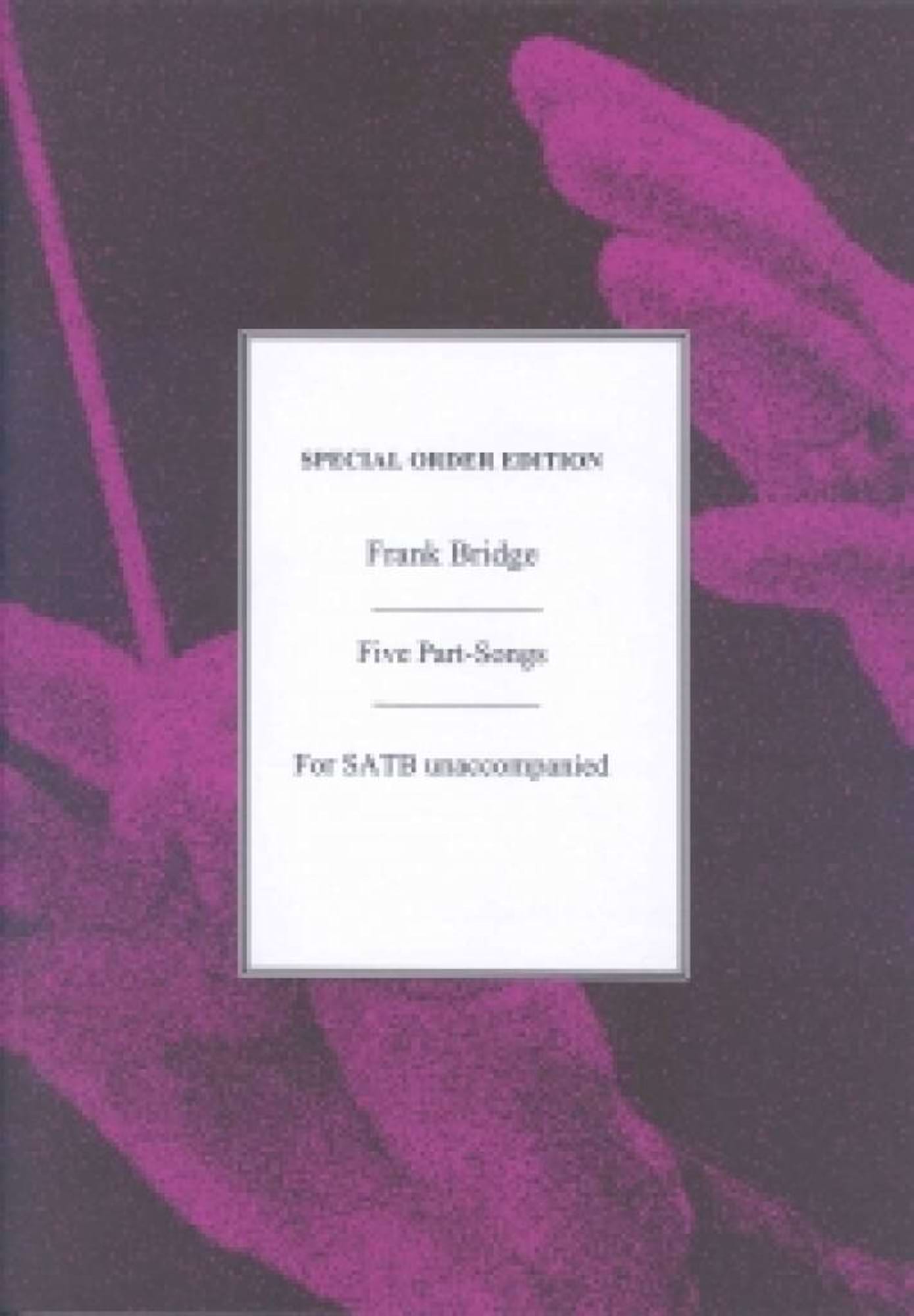 5 Part-Songs Frank Bridge Partition Chœur