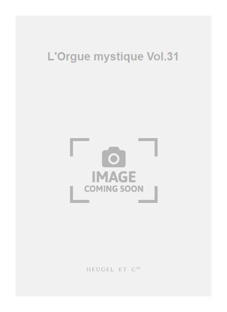 6ème Dimanche Ap Pentecôte. Orgue Mystique 31 - Charles Tournemire