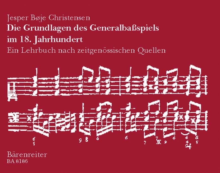 Die Grundlagen des Generalbaßspiels im 18. Jahrhundert. Ein Lehrbuch aus zeitgen