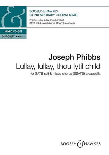Lullay, lullay, thou lytil child Joseph Phibbs Partition Chœur