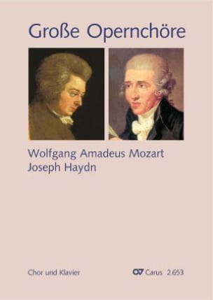 Grands choeurs d'opéras - Mozart Wolfgang Amadeus / Haydn Joseph