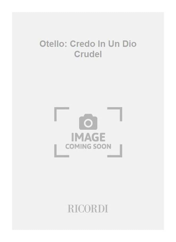 Credo In un Dio Crudel. Otello VERDI Partition Opéras