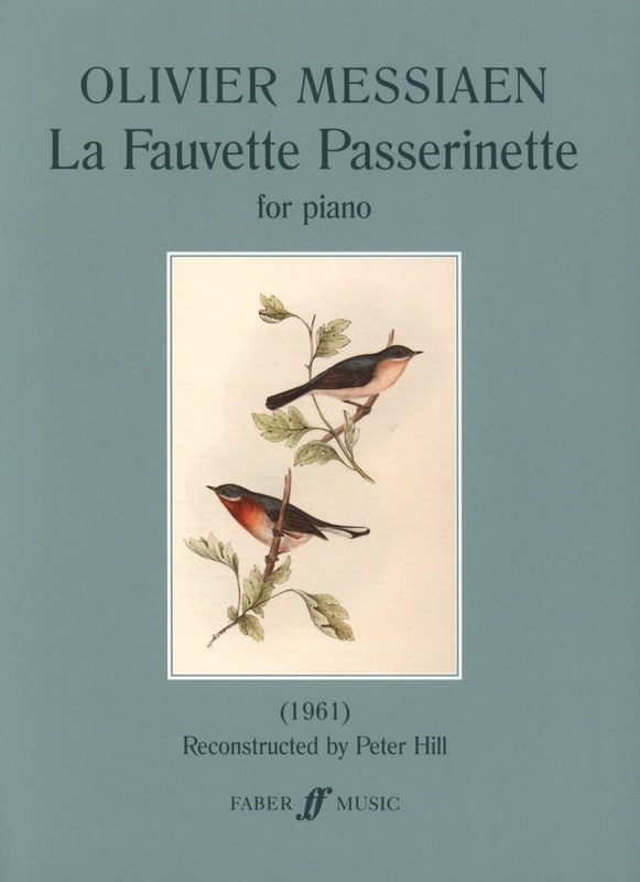 La Fauvette Passerinette MESSIAEN Partition Piano