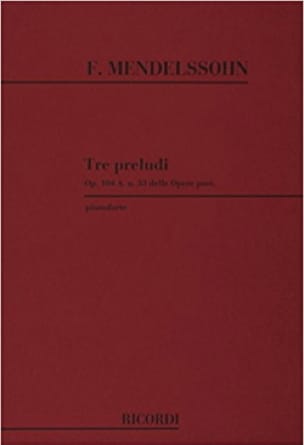 3 Preludi Opus 104 MENDELSSOHN Partition Piano