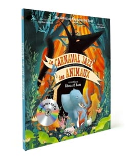 Le Carnaval jazz des animaux - LE THANH Taï-Marc / POUPELAIN Rose