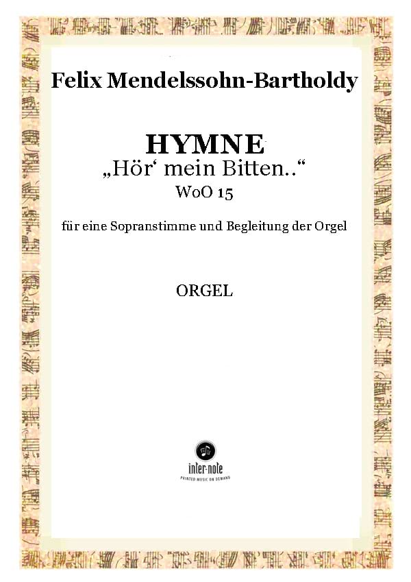 Hymne 'Hör' mein Bitten' - Felix Mendelssohn-Bartholdy - Partition