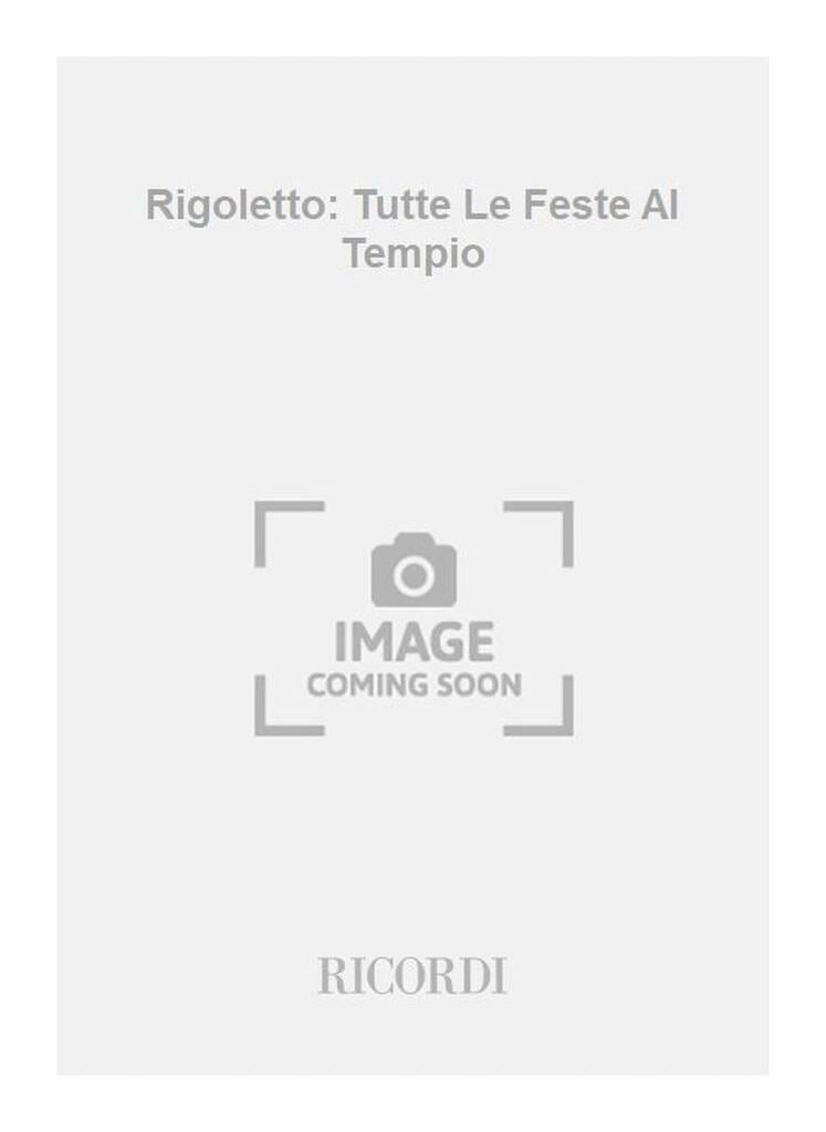 Tutte le Feste Al Tempio. Rigoletto VERDI Partition Opéras