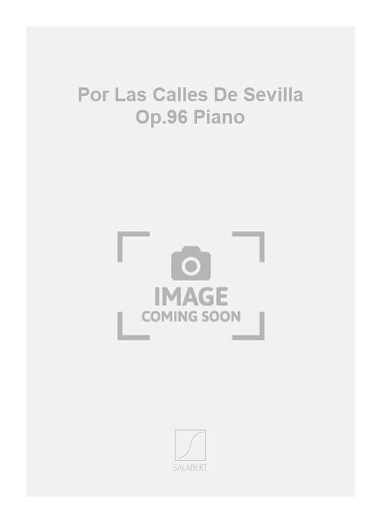Por Las Calles de Sevilla Op. 96 TURINA Partition Piano
