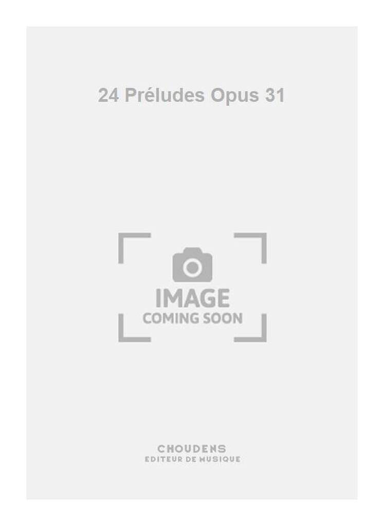 24 Préludes Opus 31 Volume 2 Michel Merlet Partition Piano
