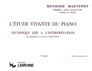 Etude Vivante du Piano - Volume 1 - Madeleine et Ginette MARTENOT