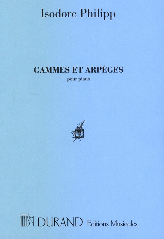 Gammes et Arpèges - Isodore Philipp - Partition - Piano