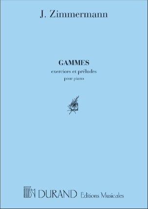 Gammes Exercices et Préludes J. Zimmerman Partition Piano