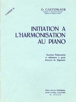 Initiation à l'harmonisation au Piano - Volume 2 - Odette Gartenlaub