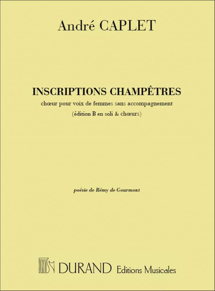 Inscriptions Champêtres André Caplet Partition Chœur