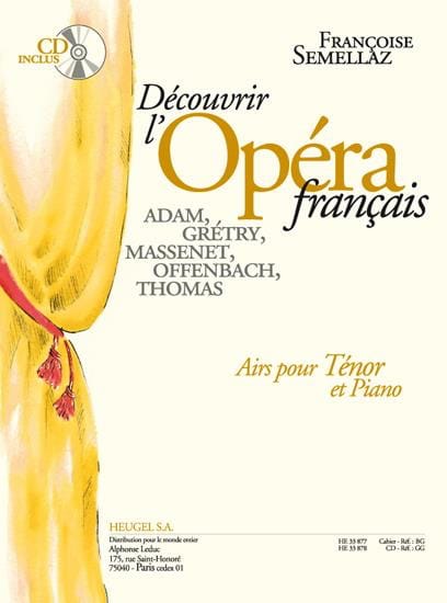 Découvrir L'opéra Français. Ténor - Françoise Semellaz - Partition