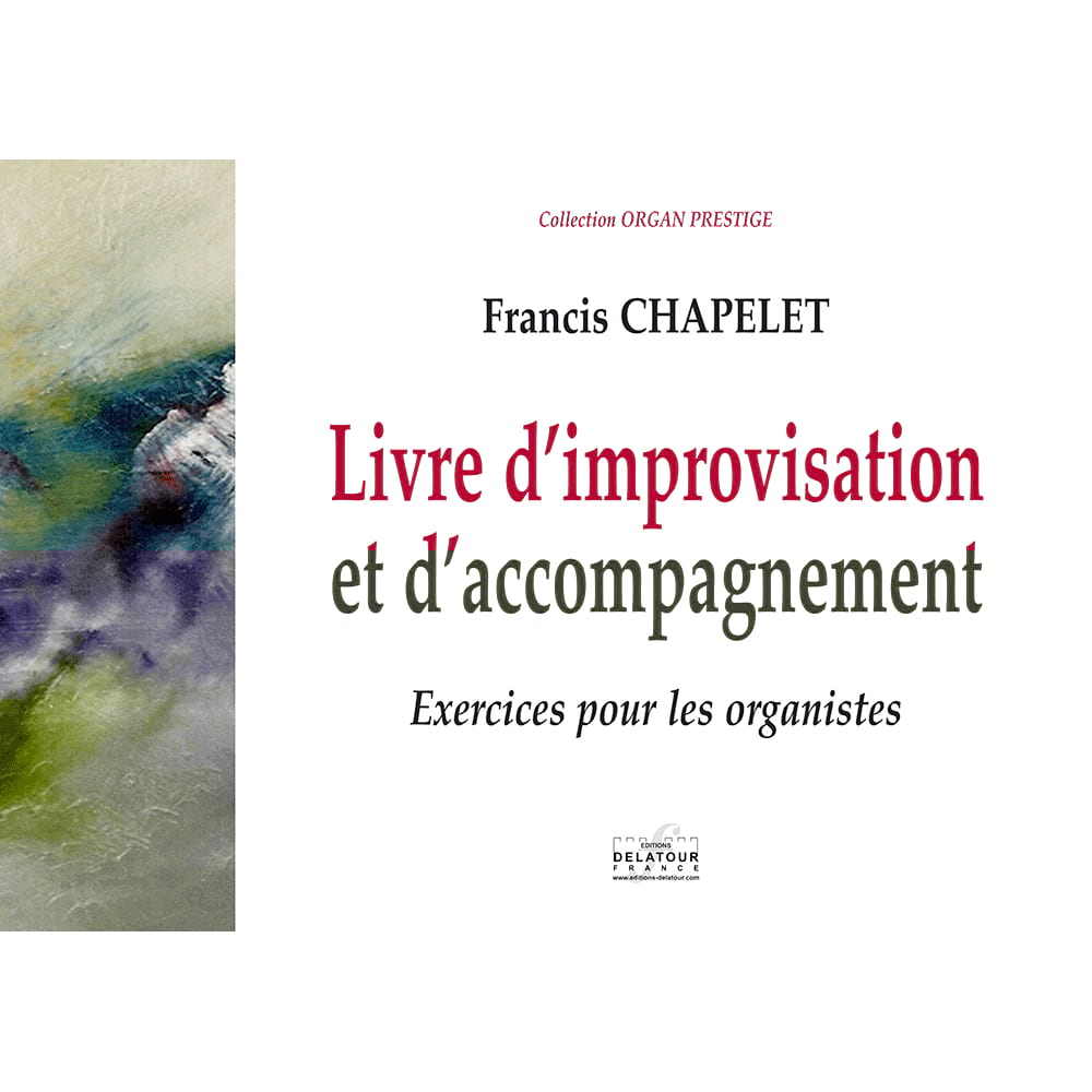 Livre d'Improvisation et d'Accompagnement - Francis Chapelet