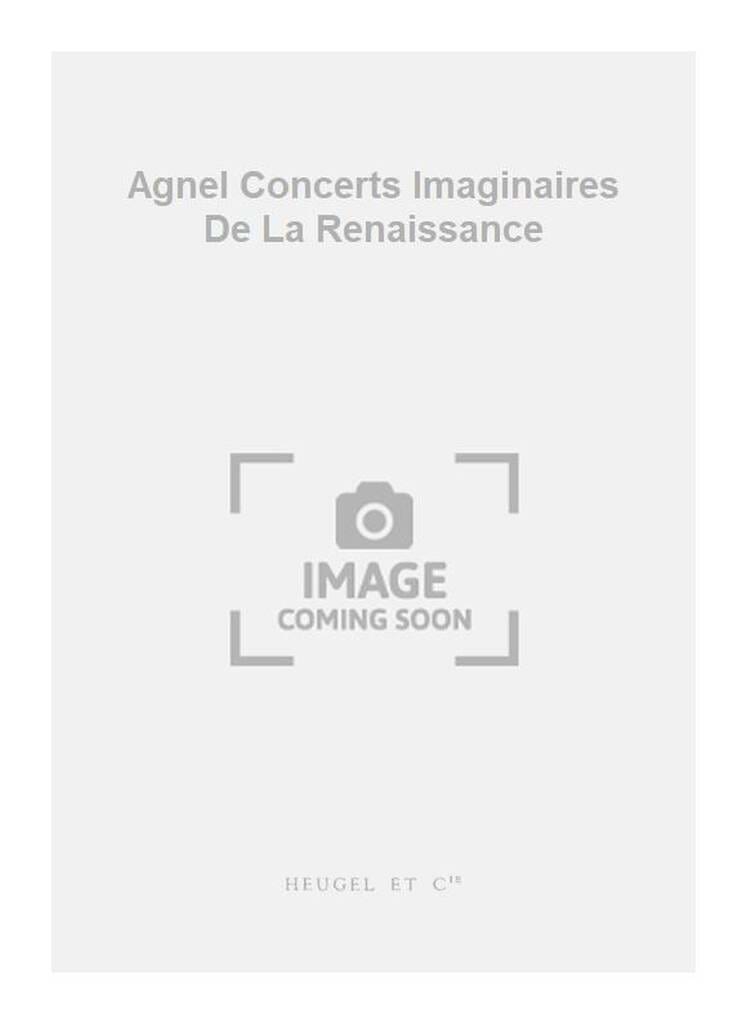 Concerts Imaginaires de la Renaissance. Volume 1 Partition Chœur