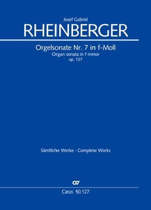 Sonate n° 7 Opus 127 RHEINBERGER Partition Orgue