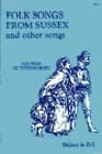 Folk Songs From Sussex And Others Songs - George Butterworth
