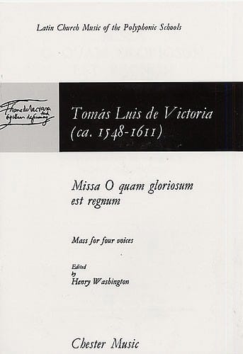 Missa O Quam Gloriosum Est Regnum - Tomas Luis de Victoria - Partition