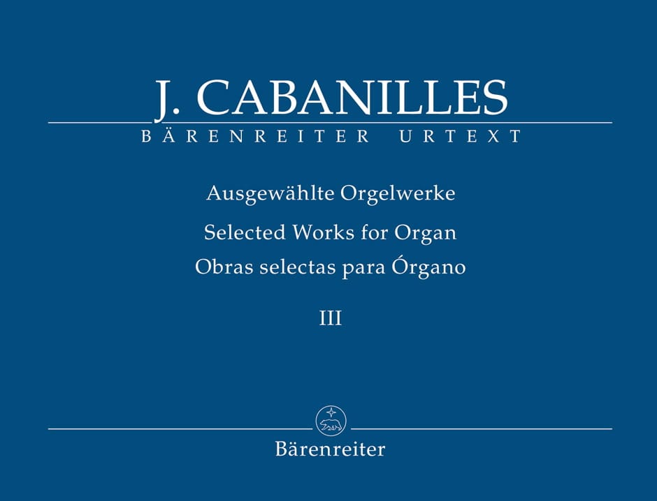 Ausgewahlte Orgelwerke. Volume 3 Juan Cabanilles Partition Orgue