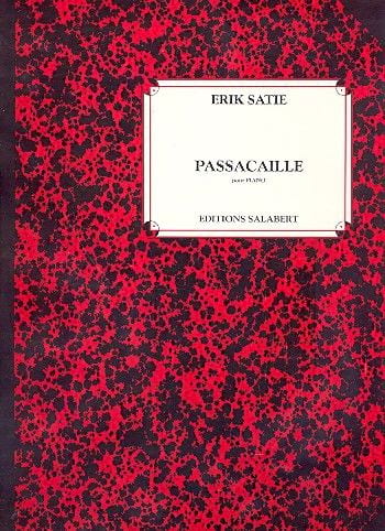 Passacaille SATIE Partition Piano