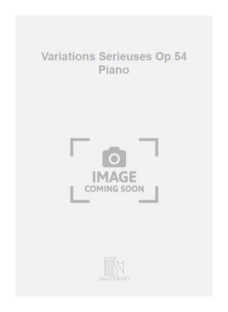 Variations Sérieuses Opus 54 MENDELSSOHN Partition Piano