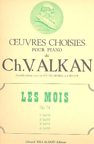 Les Mois Opus 74. Volume 4 - ALKAN - Partition - Piano