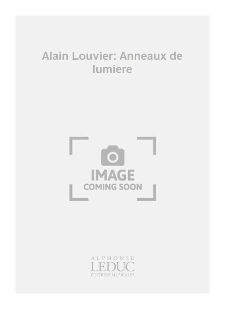 Anneaux de Lumière Louvier Partition Piano