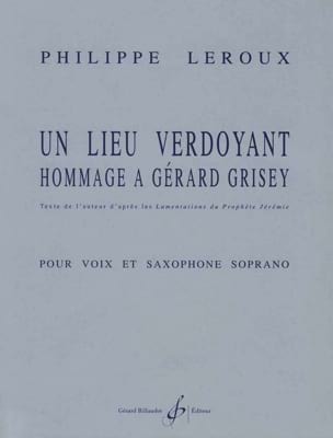 Un Lieu Verdoyant Philippe Leroux Partition Saxophone