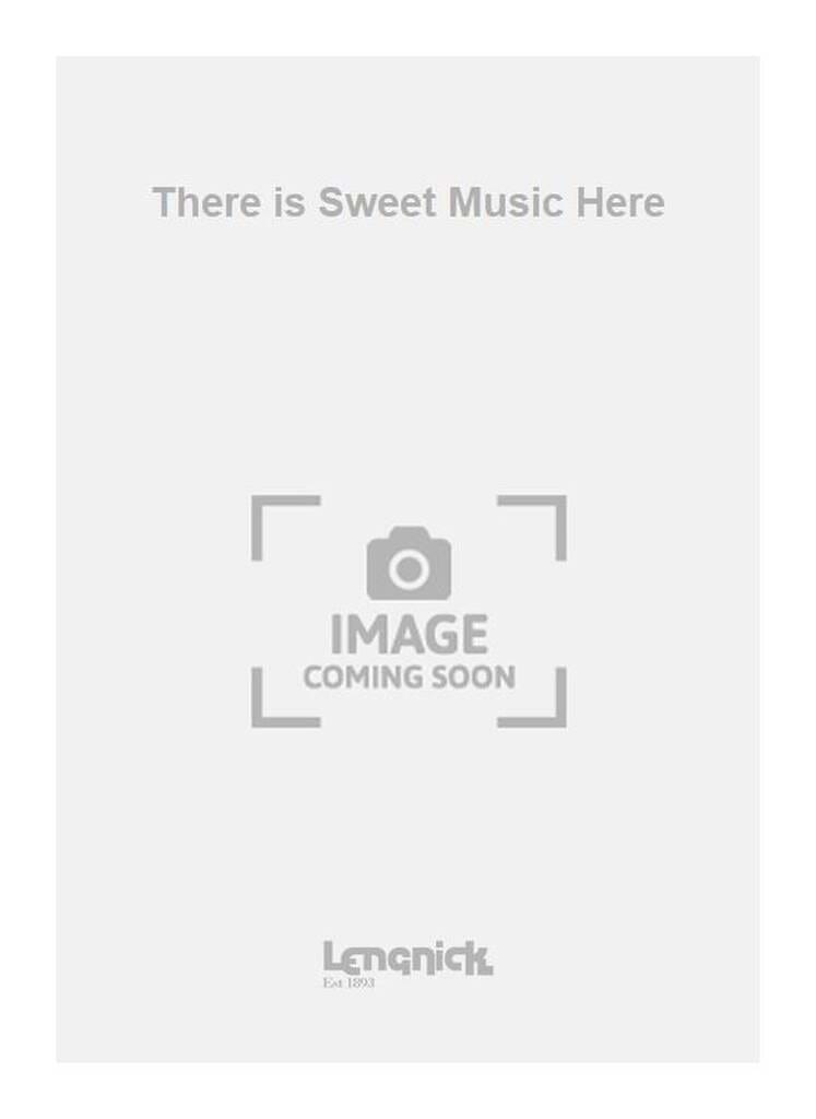 There is Sweet Music Here John Clements Partition Chœur