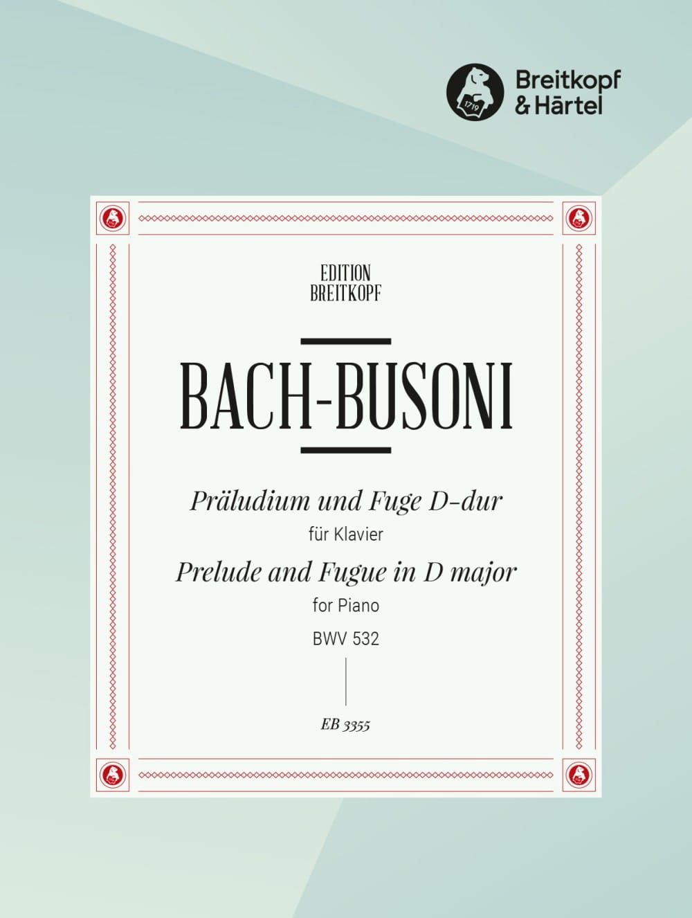 Prélude et Fugue En Ré Majeur BWV 532 BACH / BUSONI Partition Piano