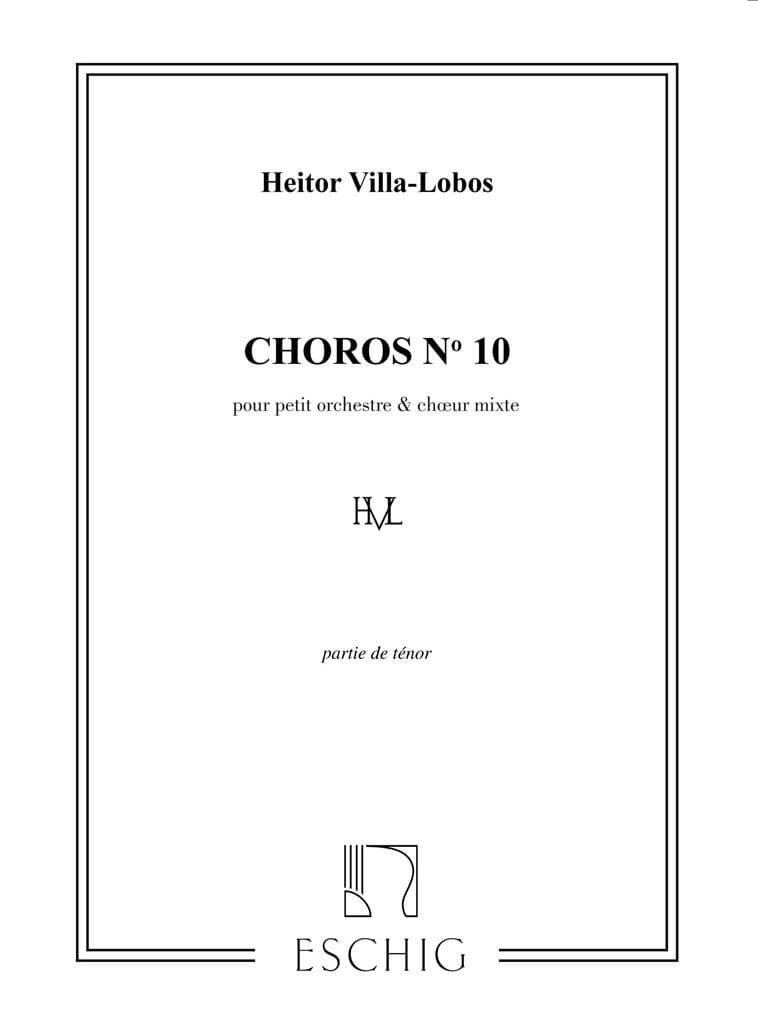Choros N°10 Ténors VILLA-LOBOS Partition Chœur